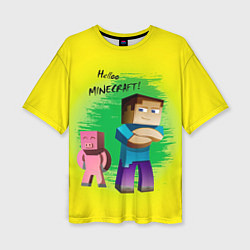 Женская футболка оверсайз Hello Minecraft