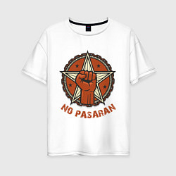 Женская футболка оверсайз No Pasaran