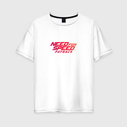 Футболка оверсайз женская Need For Speed Payback, цвет: белый