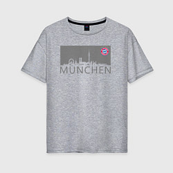 Женская футболка оверсайз Bayern Munchen - Munchen City grey 2022