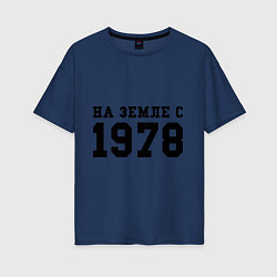 Женская футболка оверсайз На Земле с 1978