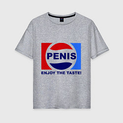 Футболка оверсайз женская Penis. Enjoy the taste, цвет: меланж