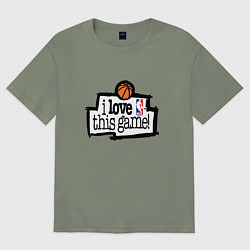 Футболка оверсайз женская Basketball: I love this game, цвет: авокадо