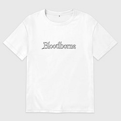 Женская футболка оверсайз Bloodborne