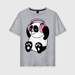 Женская футболка оверсайз Panda in headphones панда в наушниках