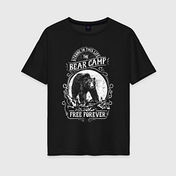 Женская футболка оверсайз Bear Camp Free Forever