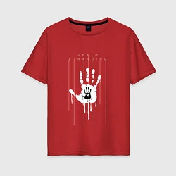 Женская футболка оверсайз Death Stranding: Hand
