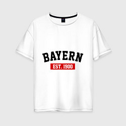 Женская футболка оверсайз FC Bayern Est. 1900