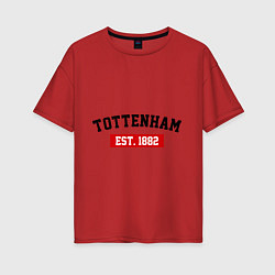 Женская футболка оверсайз FC Tottenham Est. 1882