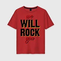 Футболка оверсайз женская We will rock you!, цвет: красный