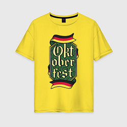 Футболка оверсайз женская Oktoberfest Germany, цвет: желтый