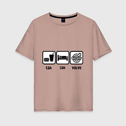 Женская футболка оверсайз Еда, сон и Volvo