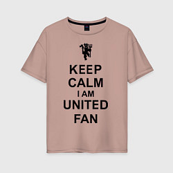 Женская футболка оверсайз Keep Calm & United fan
