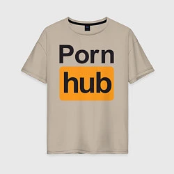 Женская футболка оверсайз PornHub