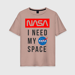 Женская футболка оверсайз Nasa i need my space