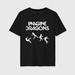 Женская футболка оверсайз IMAGINE DRAGONS