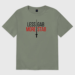 Женская футболка оверсайз Less Gab, More Stab