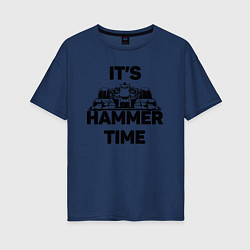 Футболка оверсайз женская It's hammer time, цвет: тёмно-синий