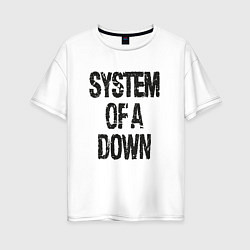 Женская футболка оверсайз System of a down