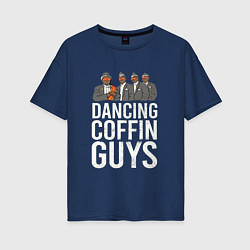 Женская футболка оверсайз Dancing Coffin Guys