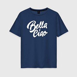 Женская футболка оверсайз Bella Ciao