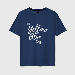 Футболка оверсайз женская Yellow Blue Bus, цвет: тёмно-синий