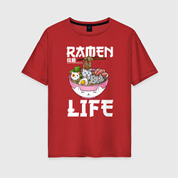 Футболка оверсайз женская Ramen life, цвет: красный