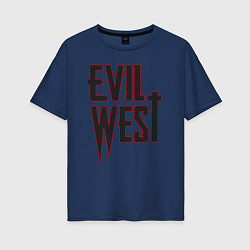 Футболка оверсайз женская Evil West, цвет: тёмно-синий