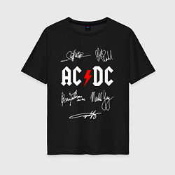 Женская футболка оверсайз AC DC АВТОГРАФЫ ИСПОЛНИТЕЛЕЙ