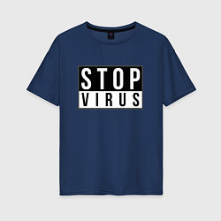 Женская футболка оверсайз Stop Virus