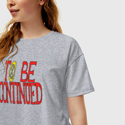 Футболка оверсайз женская TO BE CONTINUED, цвет: меланж — фото 2