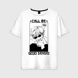 Женская футболка оверсайз CALL ME GOJO SENSEI