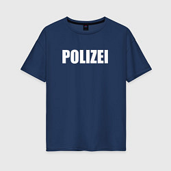 Футболка оверсайз женская POLIZEI Полиция Надпись Белая, цвет: тёмно-синий