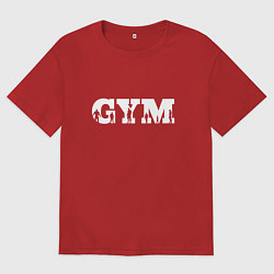 Женская футболка оверсайз GYM- образ жизни