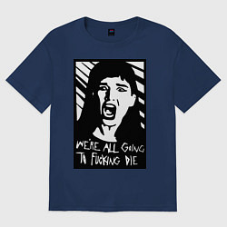 Женская футболка оверсайз We Are All Going to Die