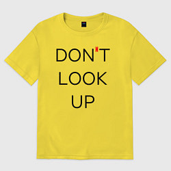 Футболка оверсайз женская Dont look up Netflix, цвет: желтый