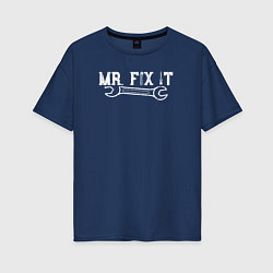 Женская футболка оверсайз Mr FIX IT