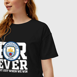 Футболка оверсайз женская Manchester City FOREVER NOT JUST WHEN WE WIN Манче, цвет: черный — фото 2