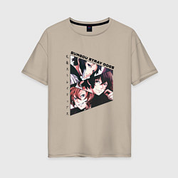 Женская футболка оверсайз Великий из бродячих псов, Дазай Осаму, Чуя Накахар