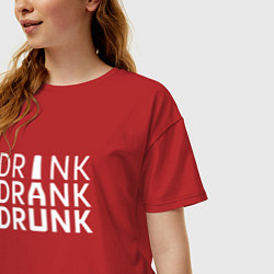 Футболка оверсайз женская DRINK DRANK DRUNK, цвет: красный — фото 2