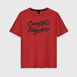 Футболка оверсайз женская Gangstas paradise, цвет: красный