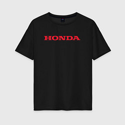 Футболка оверсайз женская HONDA ХОНДА LOGO спина, цвет: черный