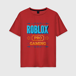 Женская футболка оверсайз Игра Roblox PRO Gaming