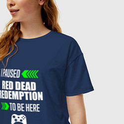 Футболка оверсайз женская I Paused Red Dead Redemption To Be Here с зелеными, цвет: тёмно-синий — фото 2