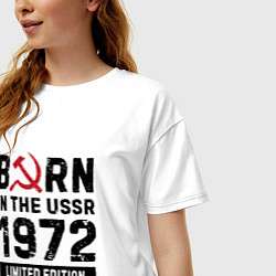Футболка оверсайз женская Born In The USSR 1972 Limited Edition, цвет: белый — фото 2