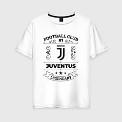 Футболка оверсайз женская Juventus: Football Club Number 1 Legendary, цвет: белый