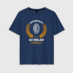 Женская футболка оверсайз Лого AC Milan и надпись legendary football club