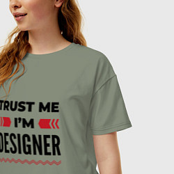 Футболка оверсайз женская Trust me - Im designer, цвет: авокадо — фото 2