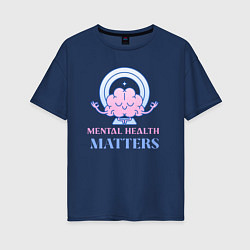 Женская футболка оверсайз Mental health matters