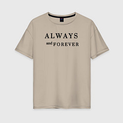 Футболка оверсайз женская Always and forever, цвет: миндальный